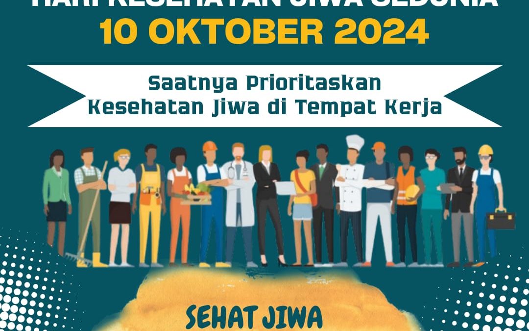 SELAMAT HARI KESEHATAN JIWA NASIONAL